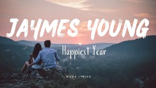 Jaymes Young - Happiest Year 