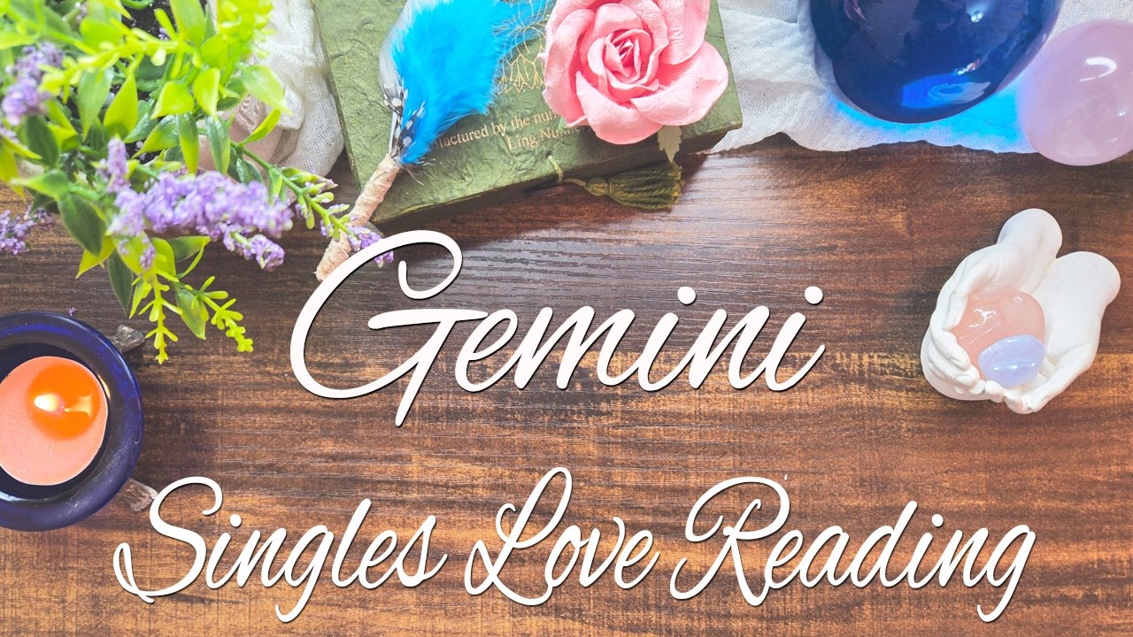 GEMINI SINGLES You deserve better....and here is why!