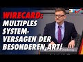 Wirecard: Multiples Systemversagen der besonderen Art - Kay Gottschalk - AfD-Fraktion im Bundestag