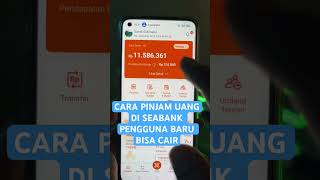 Cara pinjam uang di SEABANK pengguna baru bisa cair #shorts screenshot 3