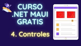 Curso de .NET MAUI gratis # 4 - Controles en .NET MAUI