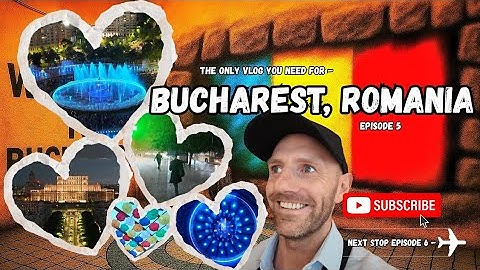 The Only Vlog You Need for Bucharest, Romania | S4E5 – Fountains, Storms & Drone Drama