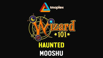 Wizard101: MooShu | Haunted Theme