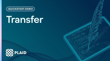 Plaid Transfer -- Quickstart Demo