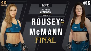 ROUSEY vs McMANN - TORNEIO PESO-GALO FEMININO ( FINAL ) #15