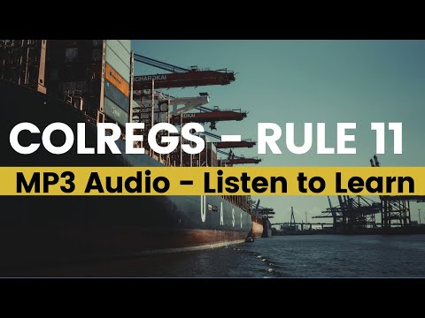Colregs Rule 11 - Application | Collision regulations at sea | ROR | Rules of the road