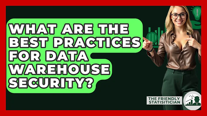What Are The Best Practices For Data Warehouse Security? - The Friendly Statistician