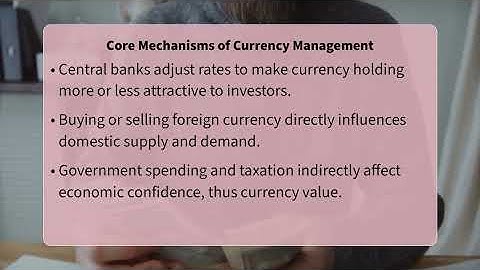 How Do Governments Manage Their Currency Value?