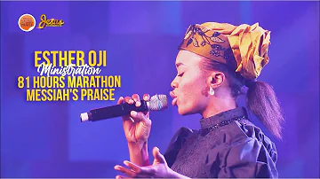 ESTHER OJI's Ministration - 81 Hours Marathon Messiah's Praise