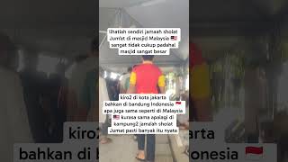 Alhamdulillah akhirnya penuh jamaah sholat Jum'at di 🇲🇾 #shortsvideo