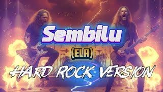 Sembilu  Ela hard Rock Version Cover By Aqira