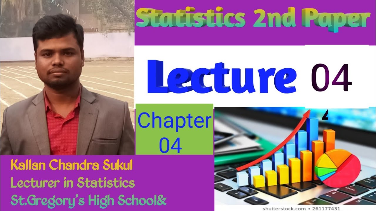 Statistics 2nd Paper, Chapter-04, Lecture-04 - YouTube