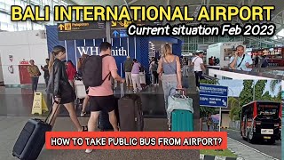 How to take Public Bus from Bali International Airport and The Current Situation