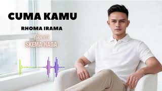 Download Lagu Cuma Kamu — Rhoma Irama - Cover Skema Nada | Dangdut Klasik Modern