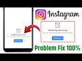 Instagram Something Went Wrong Error Fix | Reload Page Problem 100% Working