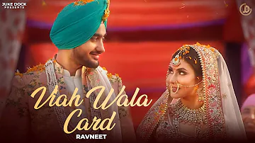 Viah Wala Card : Ravneet (Official Video) New Punjabi Song | Juke Dock