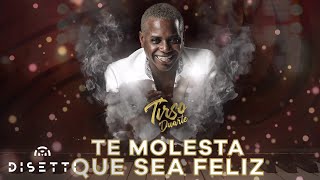 Tirso Duarte  Te Molesta Que Sea Feliz | Salsa Con Letra Romántica