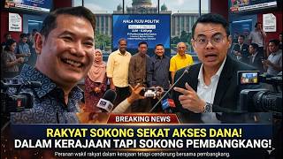 GEMPAK! RAKYAT SOKONG SEKAT AKSES DANA! DALAM KERAJAAN TAPI SOKONG PEMBANGKANG!