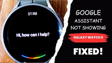 [Fixed] Google Assistant Not Showing on Galaxy Watch 5 and 4