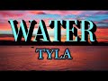 Tyla - Water (Lyrics)