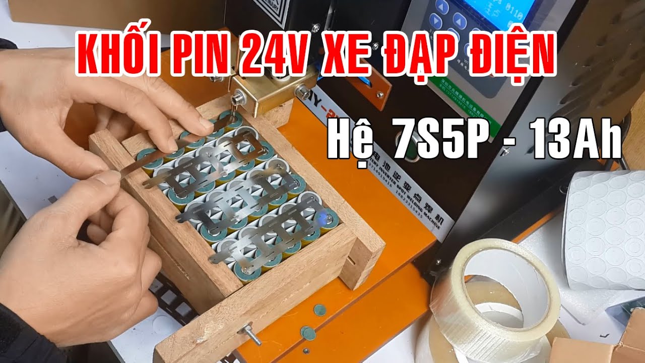 DIY đóng PIN Xe Đạp Điện 24V 7S5P - 13Ah | DIY 24V 13Ah Battery Pack For 250W Electric Bike