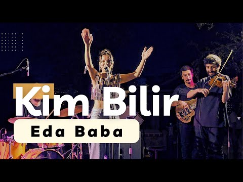 @EdaBaba [Canlı] Kim