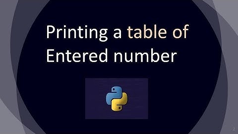 Python Tutorial in Hindi | Printing Table of Entered Number in Python | Python Basic Programs