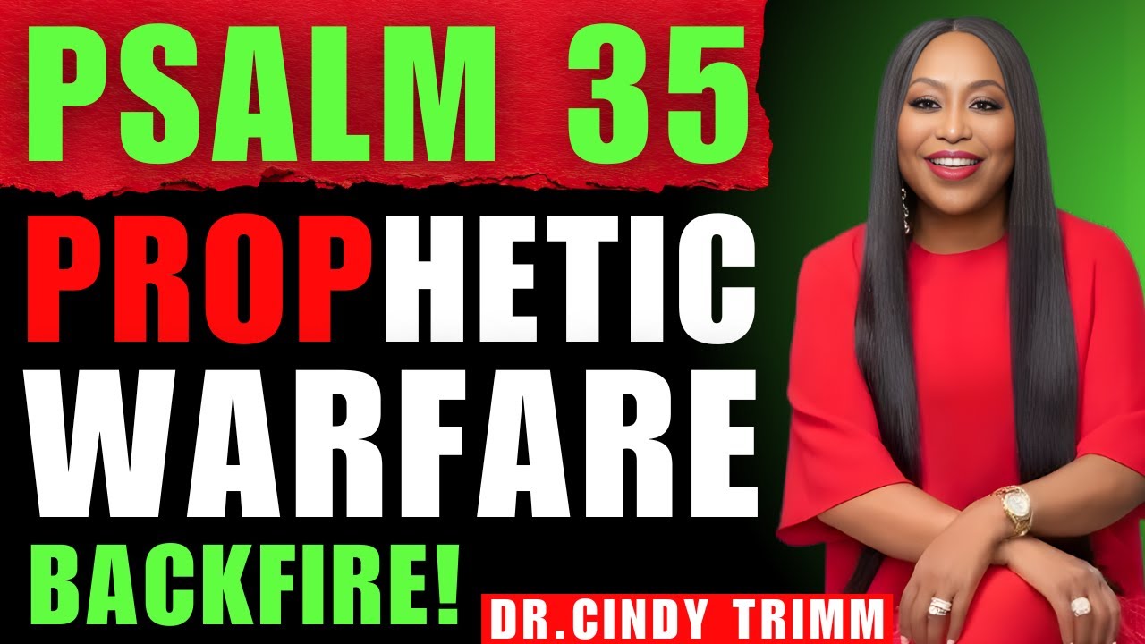 RETURN EVIL BACK TO THE SENDER | PSALM 35 PROPHETIC WARFARE | DR. CINDY TRIMM