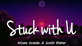 Ariana Grande & Justin Bieber - Stuck with U (lyrics video)