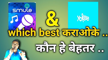 Smule & Yokee which best karaoke singing app.