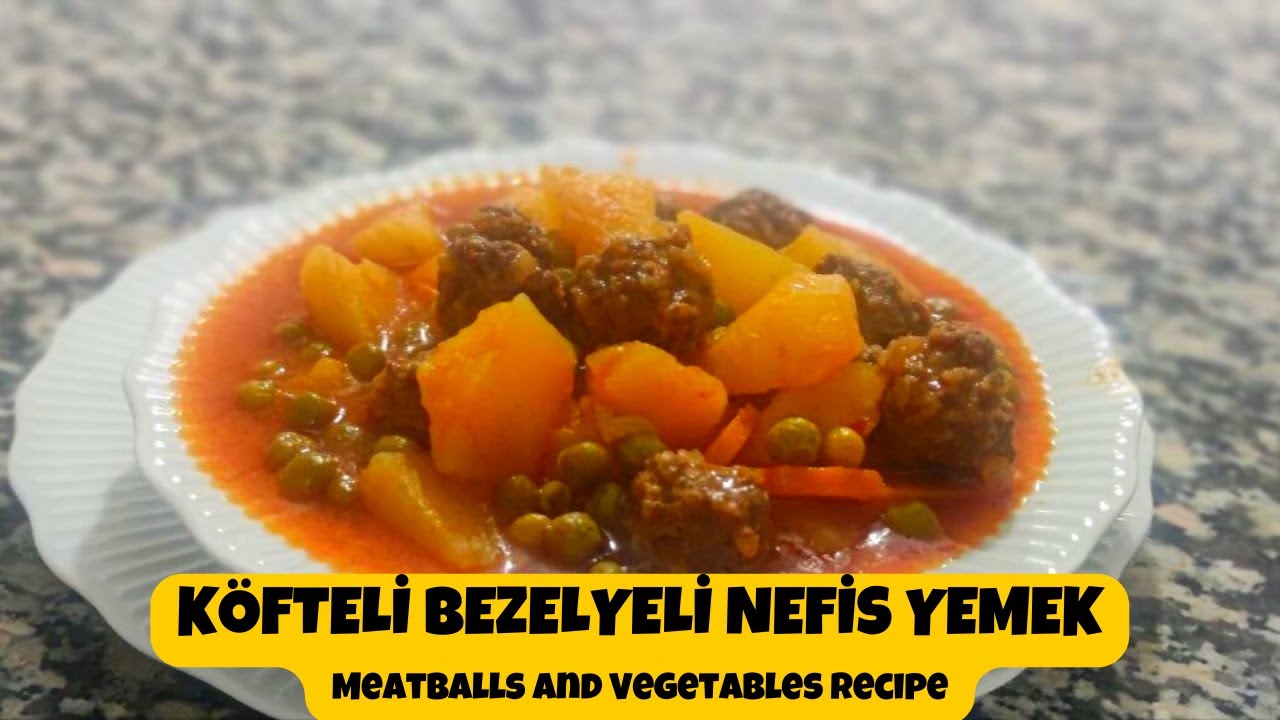 ❗️Köfteli Bezelyeli Yemek Tarifi ???? #yemektarifleri #delicious #food #kolaytarifler #pratikyemekler