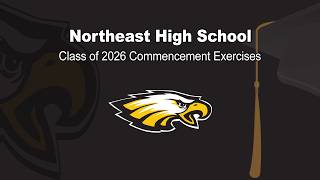 Northeast High School Commencement Ceremony, June 1, 2026