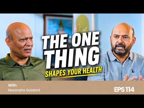 🎯 The One Thing That Shapes Your Health, Mind & Happiness – Mr. Narendra Goidani