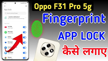 Oppo F31 Pro 5g me fingerprint app lock /Oppo F31 Pro 5g me app lock kaise kare / apps lock setting
