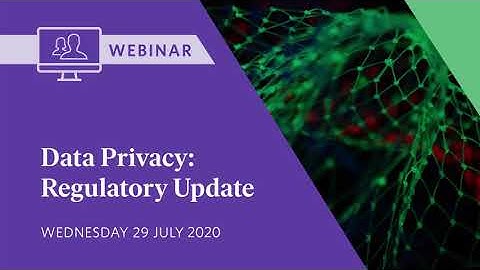 Webinar: Data Privacy - Regulatory Update