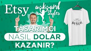 Tasarımcı Nasıl Dolar Kazanır? Etsy Ve Awkward Styles İnceleme