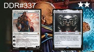 DDR#337 - Gideon of the Trials + Helm of the Host