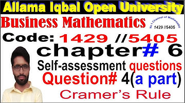 AIOU Business mathematics 1429 chapter 6// self-assessment question 4 (a part) complete solution
