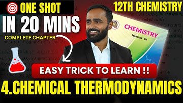 4.CHEMICAL THERMODYNAMICS| EASY TRICK TO LEARN|ONE SHOT | COMPLETE CHAPTER IN 20 MINS|PRADEEP SIR