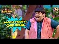 Baccha Yadav’s Comic Drama - The Kapil Sharma Show