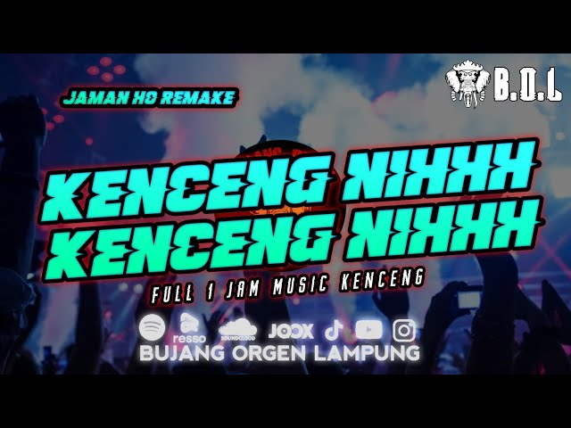 KENCENG NIHH KENCENG NIHH JAMAN HO REMAKE AYING ADI THE BEST FULL BASS || BUJANG ORGEN LAMPUNG 2022 class=