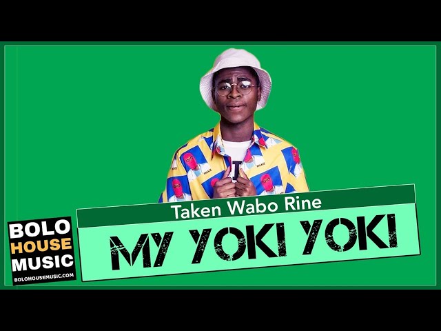 My Yoki Yoki - Taken Wabo Rinee (New Hit 2021)