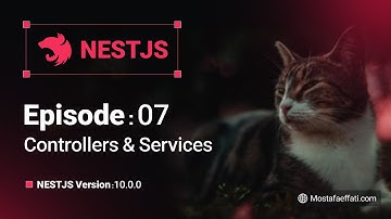 07 | Controllers & Services