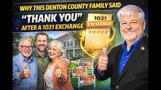 Why This Denton County Family Said “Thank You” After a 1031 Exchange