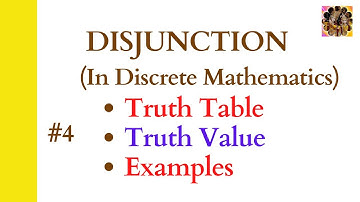 4. Disjunction in Propositional Logic || Discrete Mathematics ||Disjunction connective #disjunction