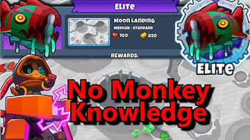 Bloonarius Elite  ||  No Monkey Knowledge! || moon landing