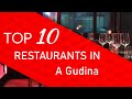 Top 10 Best Restaurants In A Gudina Spain