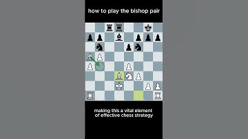 how to use the bishop pair