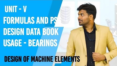 UNIT - 5 | Formula and Design Procedure - Bearings | Design of machine elements | TAMIL