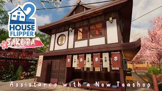 House Flipper 2 🌸 Assistance with a New Teashop 🌸 Sakura DLC Job